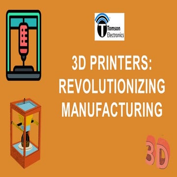 3D Printers Revolutionizing Manufacturing.pdf