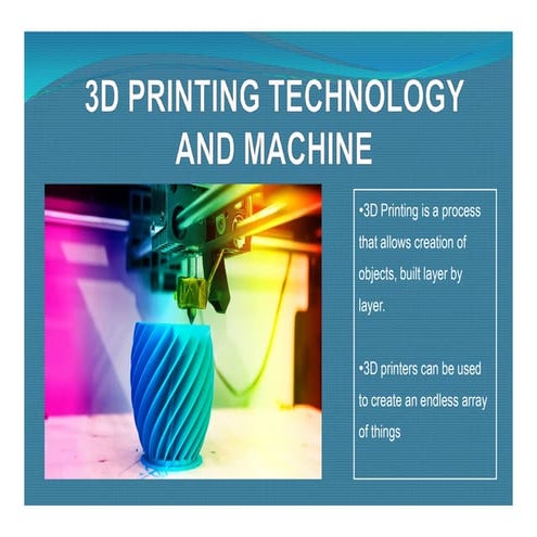 INDUSTRIAL SCOPE OF 3D PRINTING TECHNOLOGY