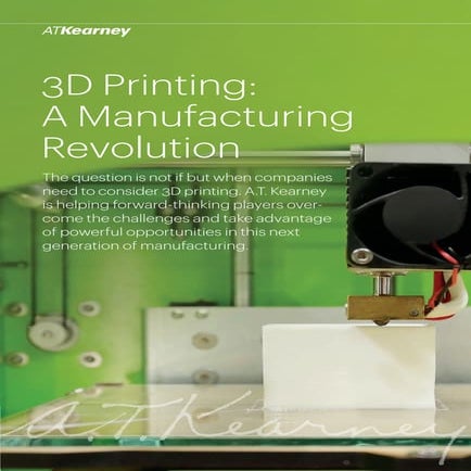 3D Printing - A Manufacturing Revolution | PDF