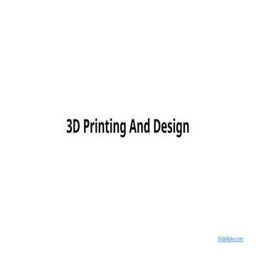 3D Printing And Design hanshsjakcsnsubsjye