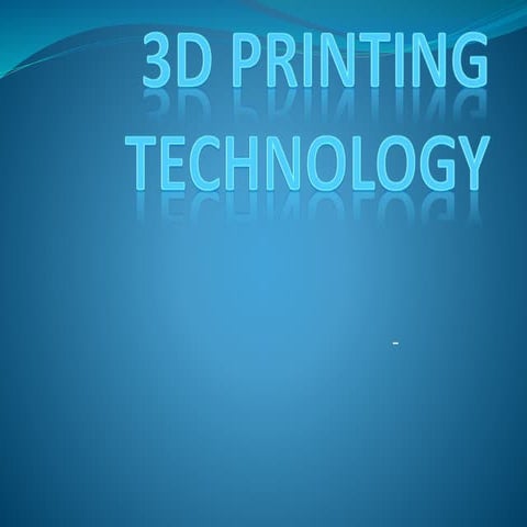 3 d printing technology