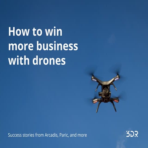 3 dr — how to win more business with drones