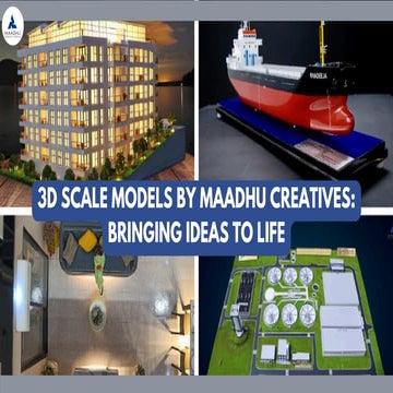 3D Scale Models by Maadhu Creatives Bringing Ideas to Life.pdf