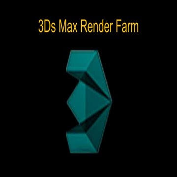 3Ds Max Render Farm