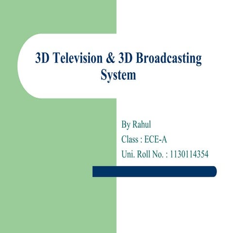 3D Television & 3D Broadcasting System by Rahul