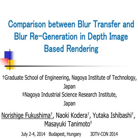 Comparison between Blur Transfer and Blur Re-Generation in Depth Image Based ...