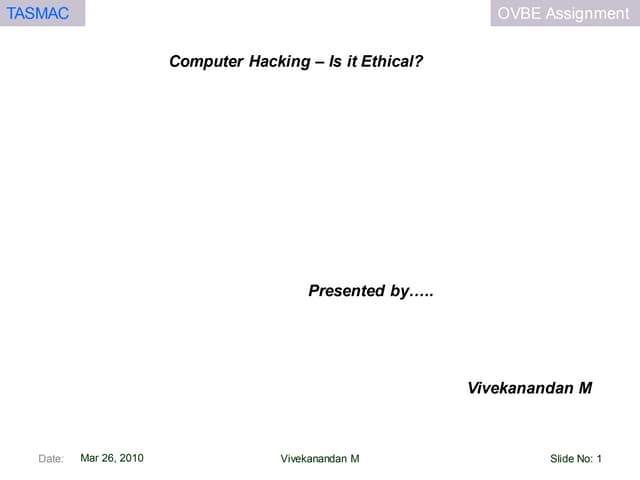 Computer hacking – Is it Ethical PPT