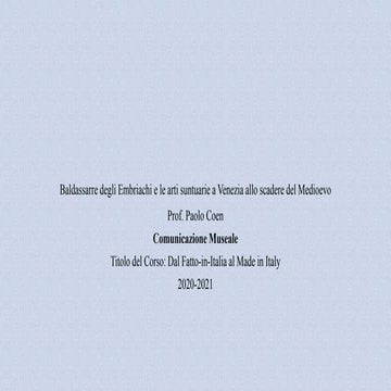 Comunicazione Museale, 2020-2021, Dal Fatto-in-Italia al Made in Italy, Lezioni 3 e 4