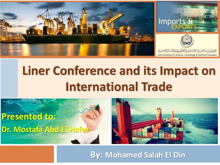 Liner Conference and its Impact on International Trade mohamed salah