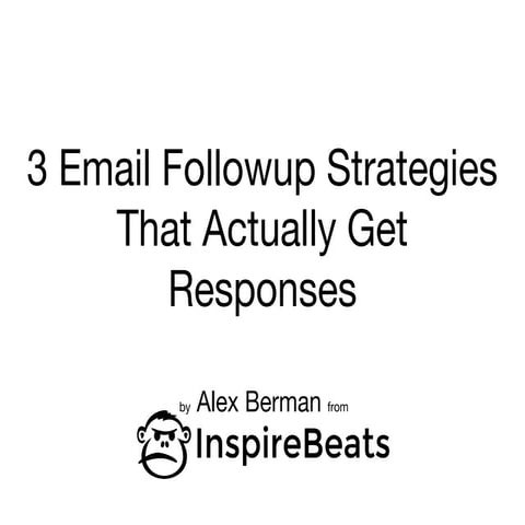 3 Email Followup Strategies That Actually Get Responses