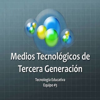 3erageneracion 130417233303-phpapp01