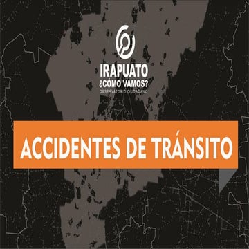 REPORTE DE ACCIDENTES DE TRÁNSITO IRAPUATO 3ER BIMESTRE 2025