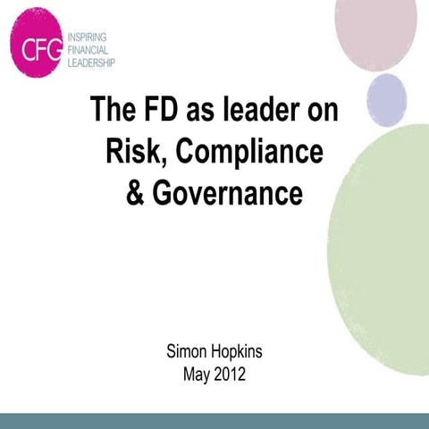 3E - FD as a leader on risk compliance and governance - Simon Hopkins