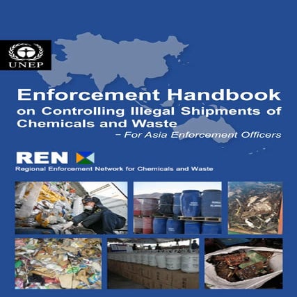 Enforcement handbook on controlling illegal shipments of chemicals and ...