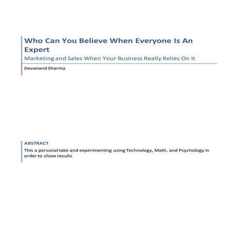 Who Can You Believe When Everyone Is An Expert