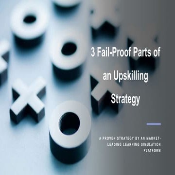 3 fail proof parts of an upskilling strategy