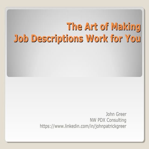 ERE Job Descriptions Presentation - John Greer