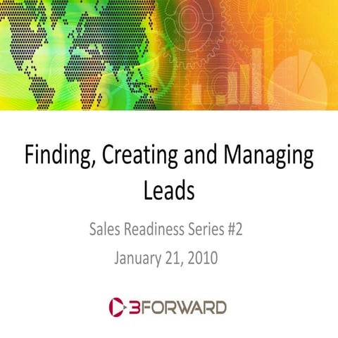 Lead Lifecycle Management: Finding, Creating and Managing Your Leads