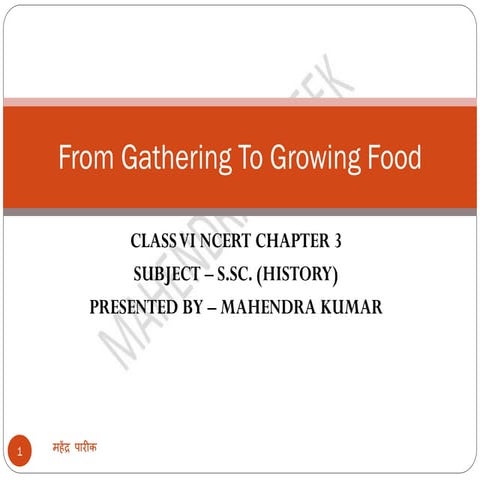 3 from gathering to growing food