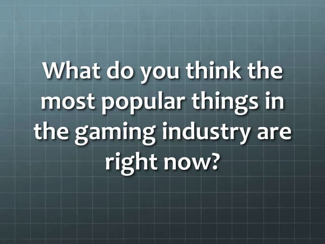Trending The Future - Gaming Beyond Reality  PPT