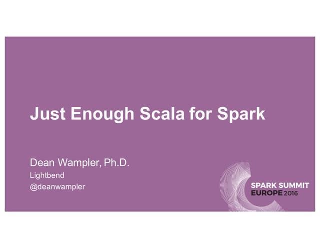 Spark Summit EU talk by Dean Wampler