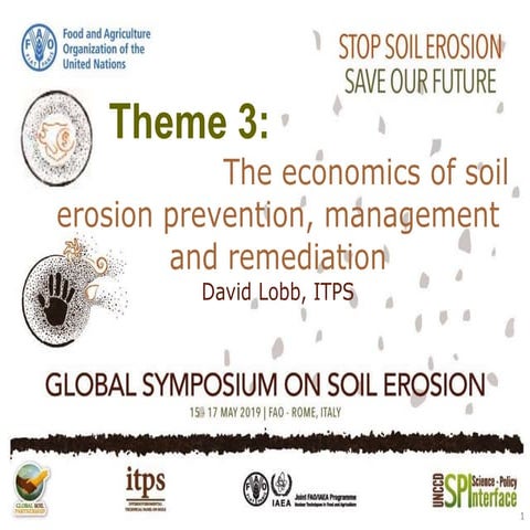 Theme 3: The economics of soil erosion control and restoration of eroded land