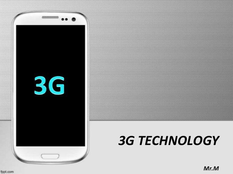 What Is 3G Technology Full Presentation