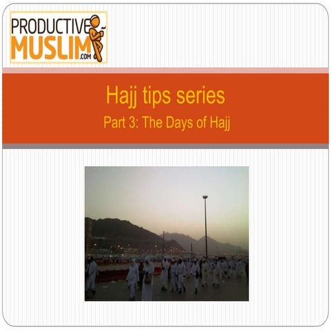 Part 3: The Days of Hajj