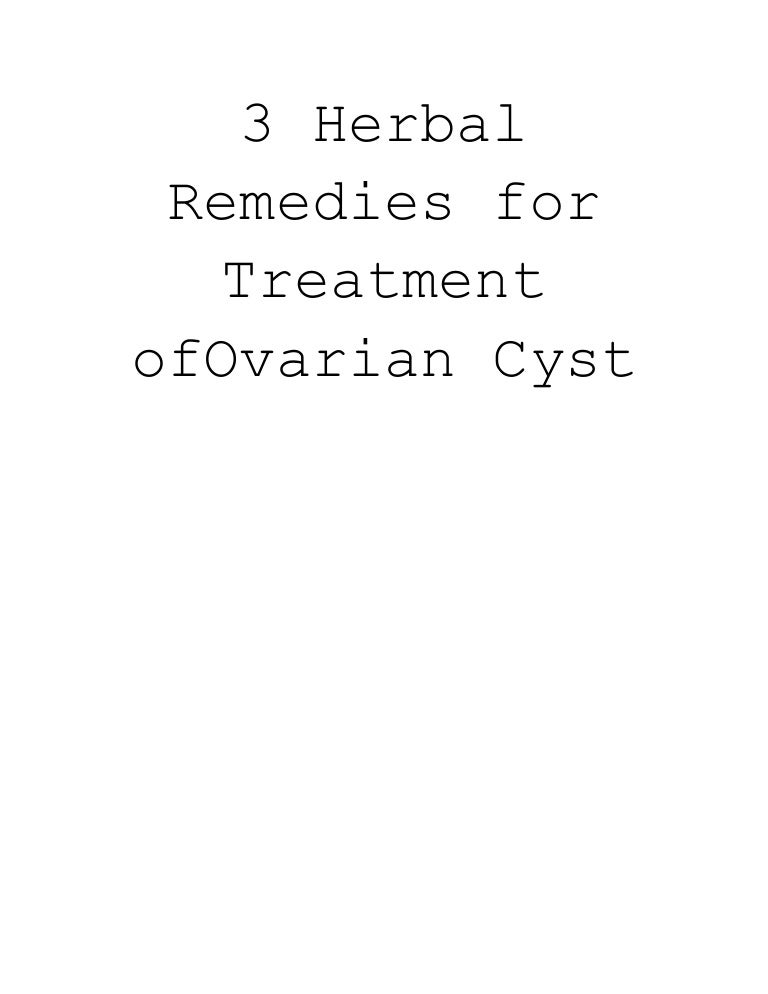 3 Herbal Remedies for Treatment of Ovarian Cyst