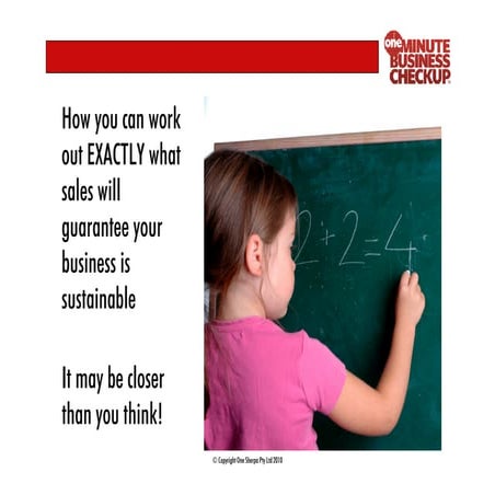 How you can work out exactly what sales will guarantee your business is sustainable