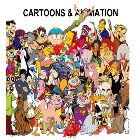 Cartoons and Animation