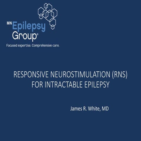 Responsive Neurostimulation (RNS) for Intractable Epilepsy