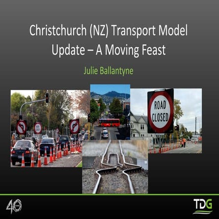 Christchurch (NZ) Transportation Models Update - A Moving Feast