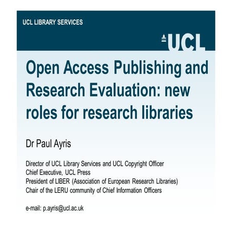 Open Access Publishing and Research Evaluation: New Roles for Research Libraries