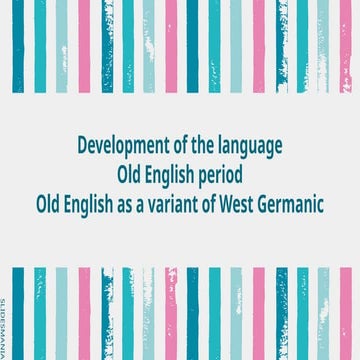The Old English Language Development..pptx