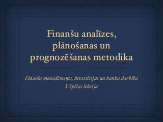 Finanšu analīzes, plānošanas un prognozēšanas metodika