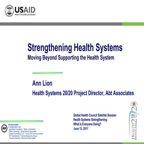 Strengthening Health Systems: Moving beyond Supporting the Health System