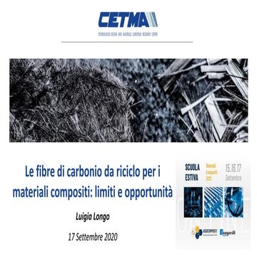 Le fibre di carbonio da riciclo per i materiali compositi: limiti e ...