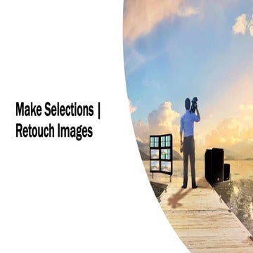 3 Make selections and Retouch images