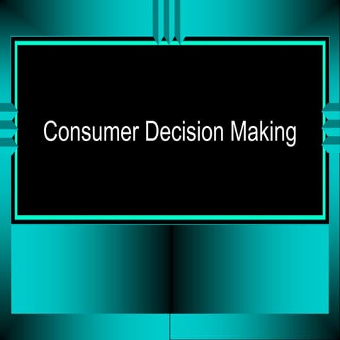 Marketing Management -Consumer Descision Making