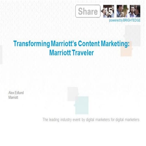 BrightEdge Share15 - DM106: Integrated Campaign Management - Alex Edlund