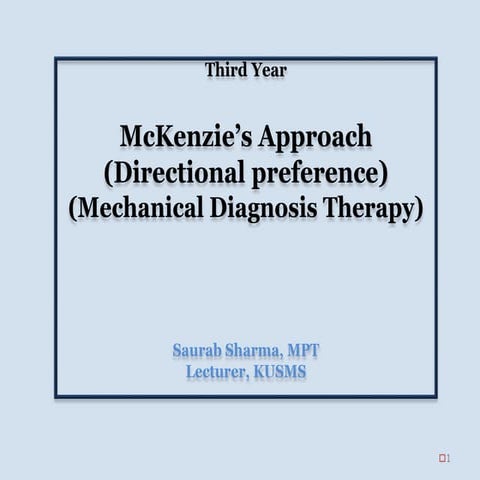 Mckenzie approach, Mechanical Diagnosis Therapy, Directional preference