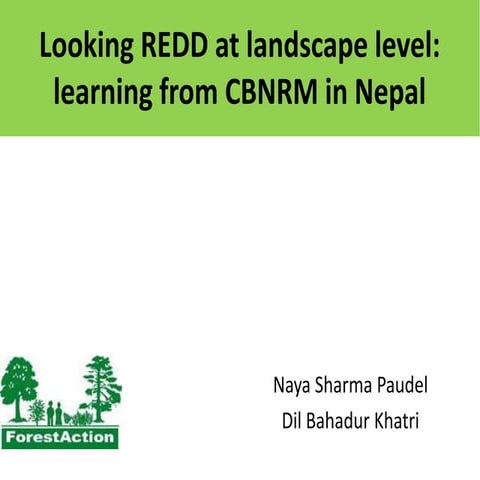Looking REDD at landscape level: learning from CBNRM in Nepal