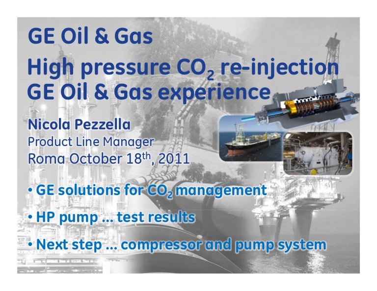 High pressure CO2 reinjection GE OIL and GAS experience