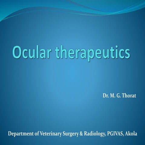Ocular therapeutics - medicating the eye.pptx
