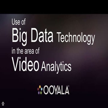 Use of Big Data Technology in the area of Video Analytics