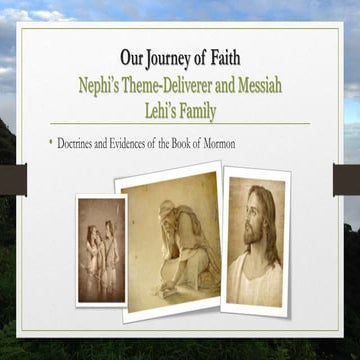 3 our journey of faith nephis theme deliverer and messiah lehis family