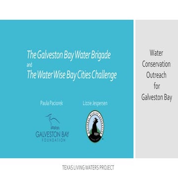 Innovative Outreach for Education and H2O Conservation: Galveston Bay Water B...