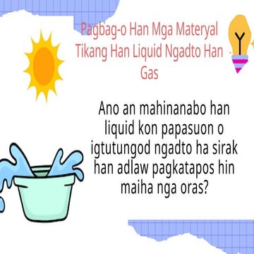 3 Pagbag-o Han Mga Materyal Tikang Han Liquid Ngadto Han Gas.pptx