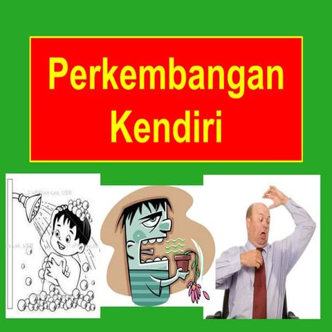 perkembangan kendiri